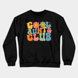 Cool Aunts Club Groovy Retro Smile Aunt Auntie Mother's Day Crewneck Sweatshirt